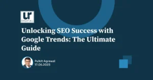 Unlocking SEO Success with Google Trends: The Ultimate Guide feature Image